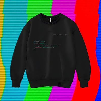 The Energy Variable Sweatshirt - Drip Teasin'